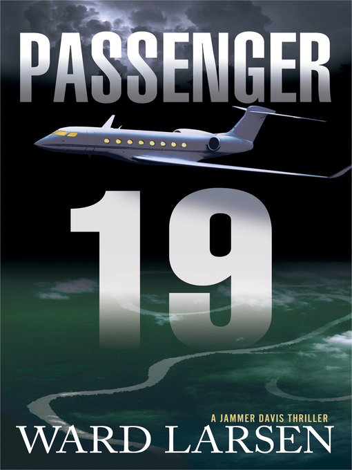 Title details for Passenger 19 by Ward Larsen - Available